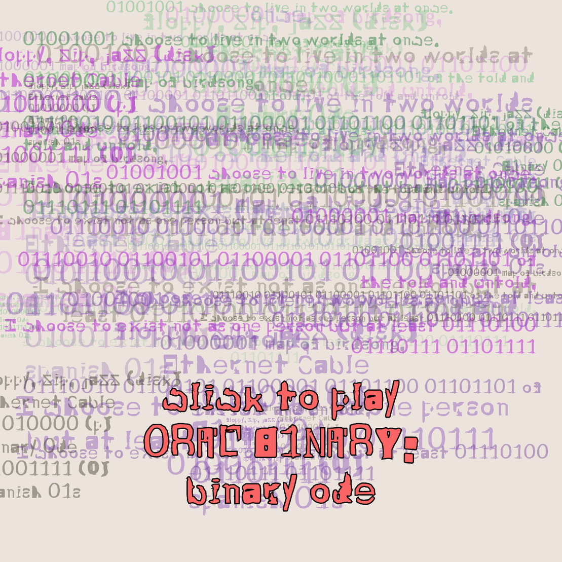 0RAL B1NARY: “BINARY ODE” #76