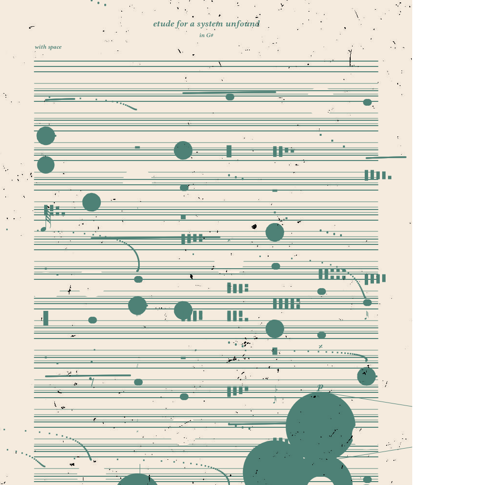 etude for a system unfound #133