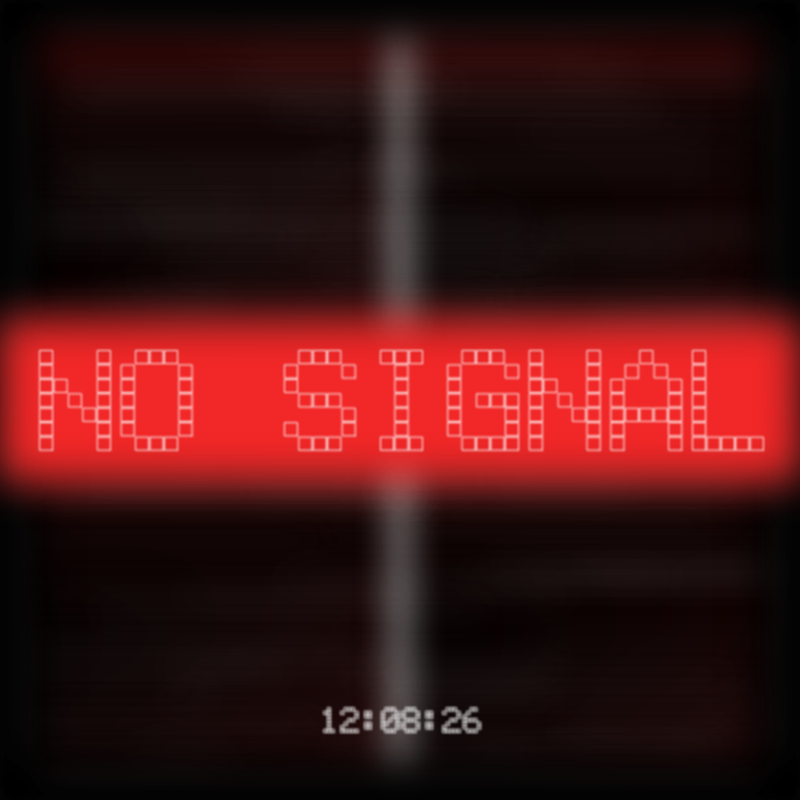 No Signal #97