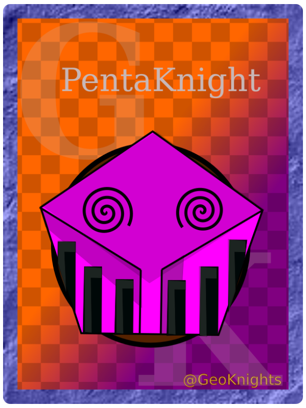 GeoKnights - PentaKnight #2