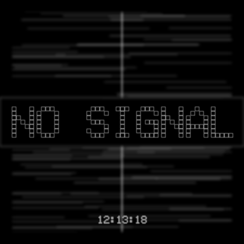 No Signal #148