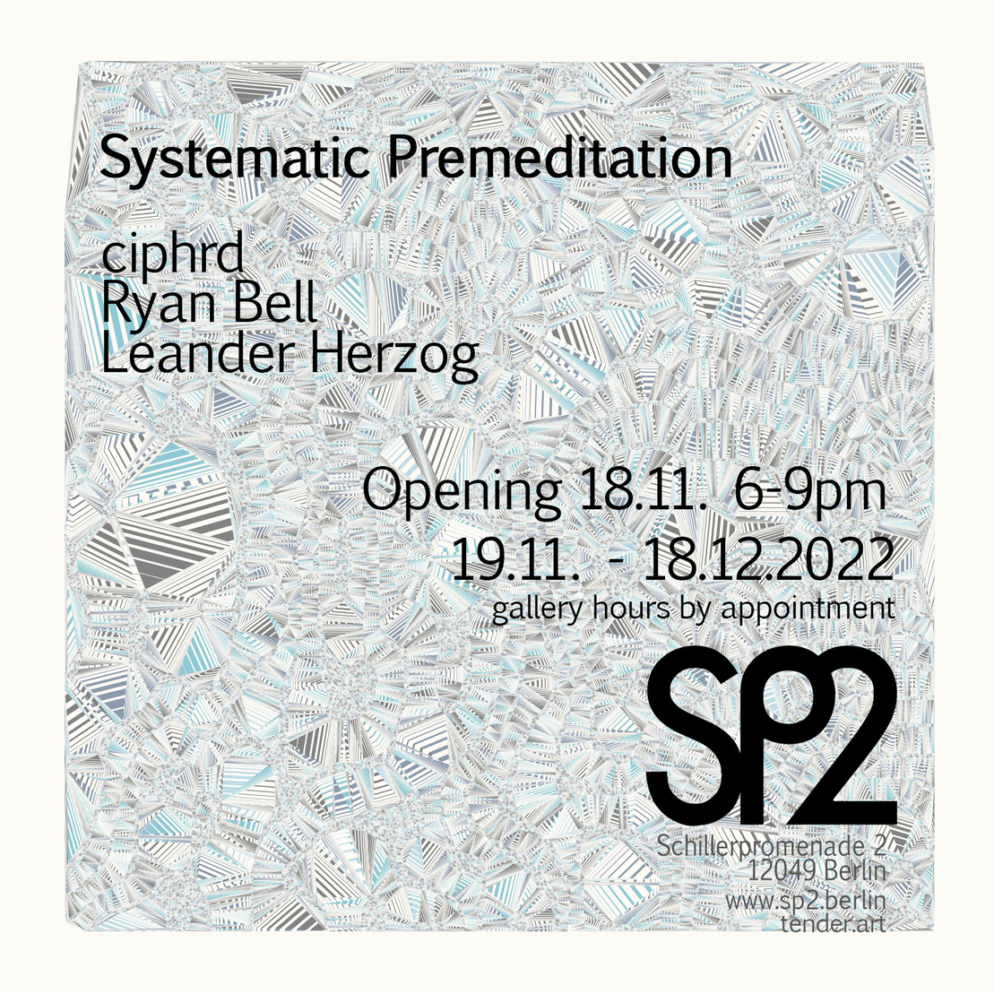 Systematic Premeditation - An Exhibition Statement 