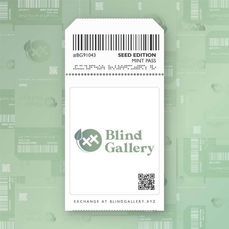 Blind Gallery Mint Pass (Seed Edition) #586