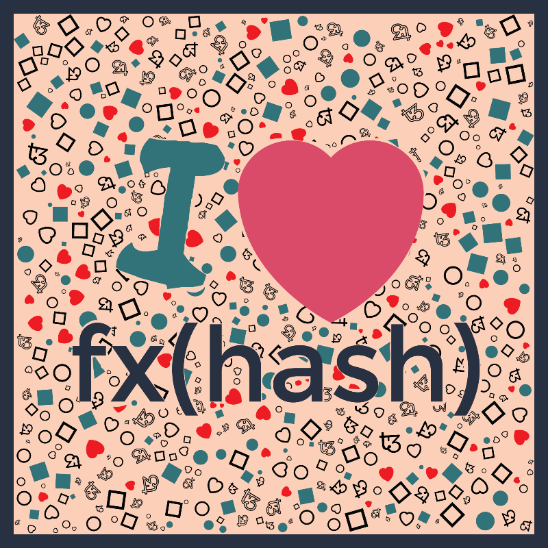 I Love Fxhash #16