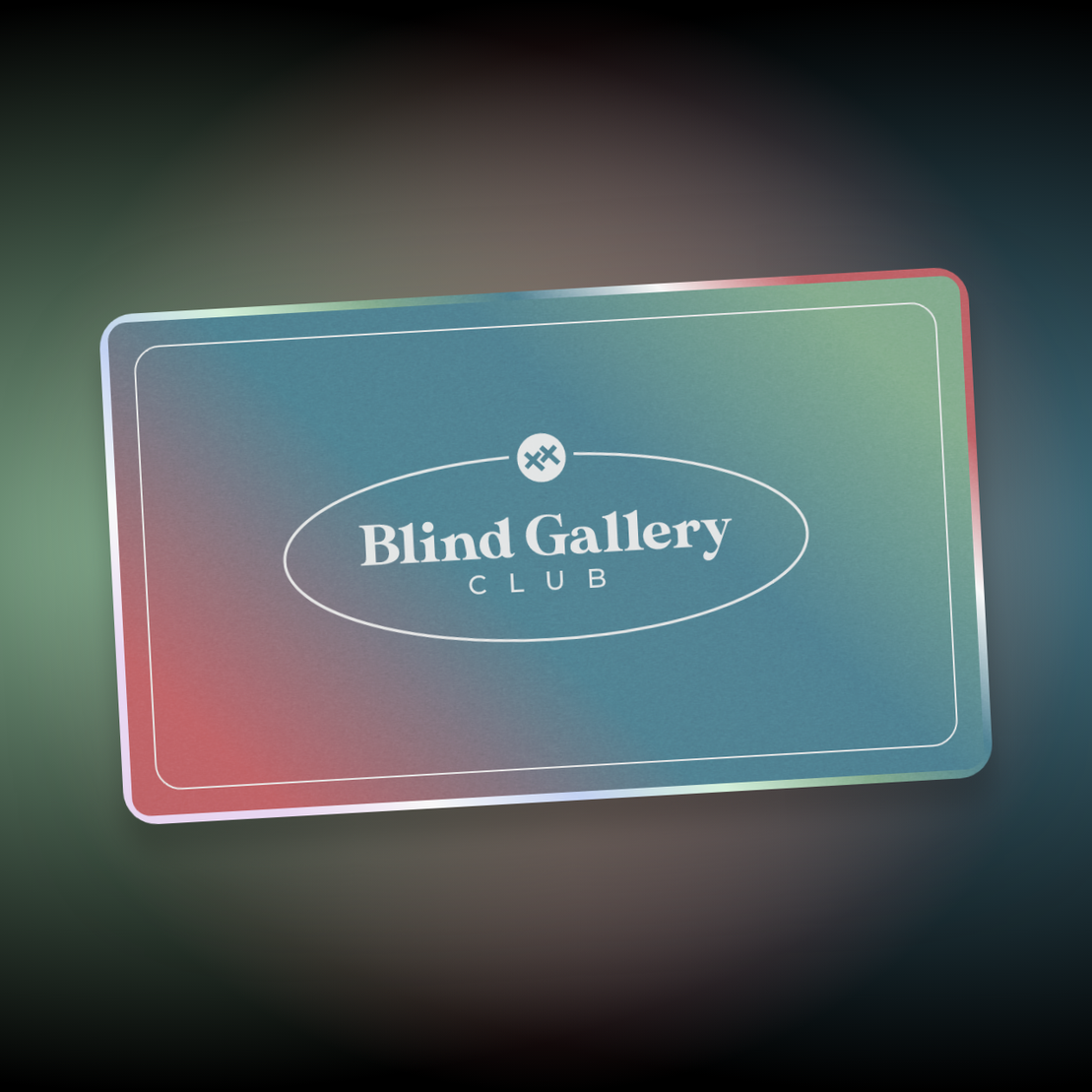 Blind Gallery Club Membership #54