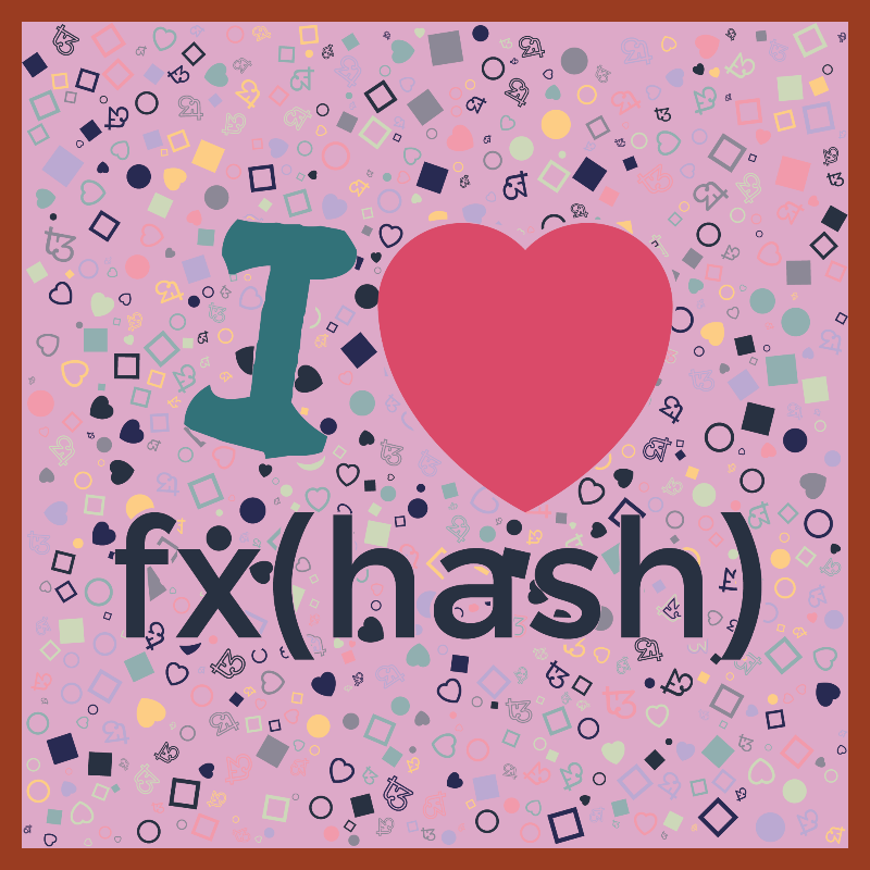 I Love Fxhash #37