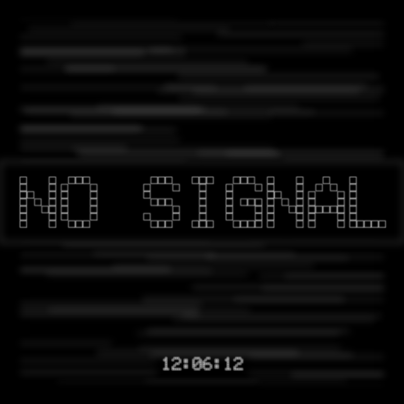 No Signal #75