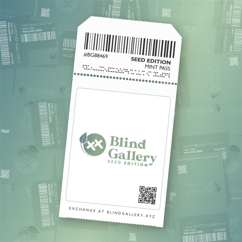 Blind Gallery Mint Pass (Seed Edition) #684