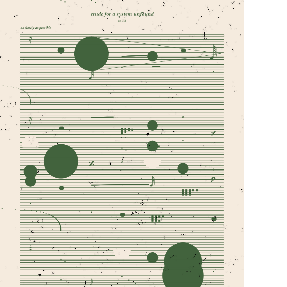 etude for a system unfound #122