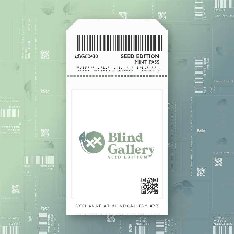 Blind Gallery Mint Pass (Seed Edition) #482