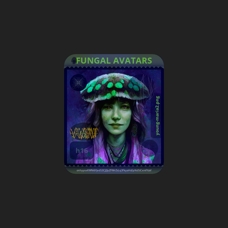 FUNGAL AVATARS vol I #12