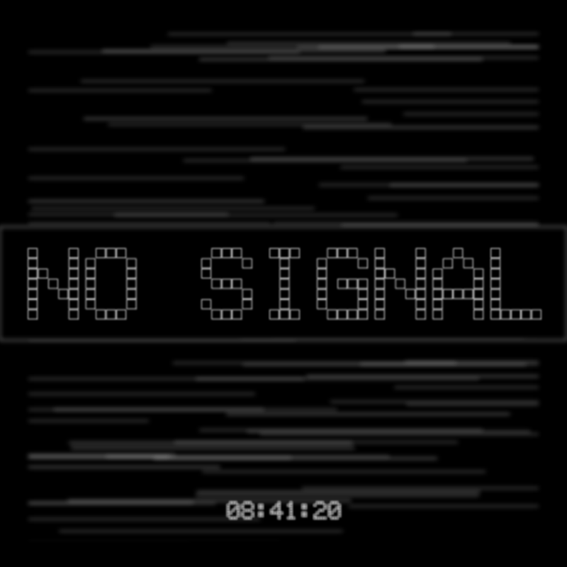 No Signal