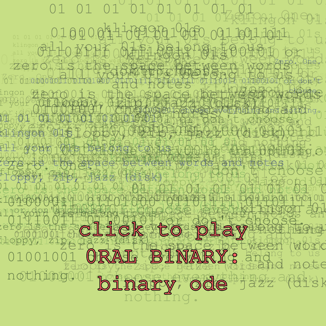 0RAL B1NARY: “BINARY ODE” #225