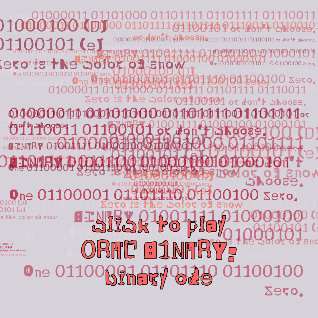 0RAL B1NARY: “BINARY ODE” #179