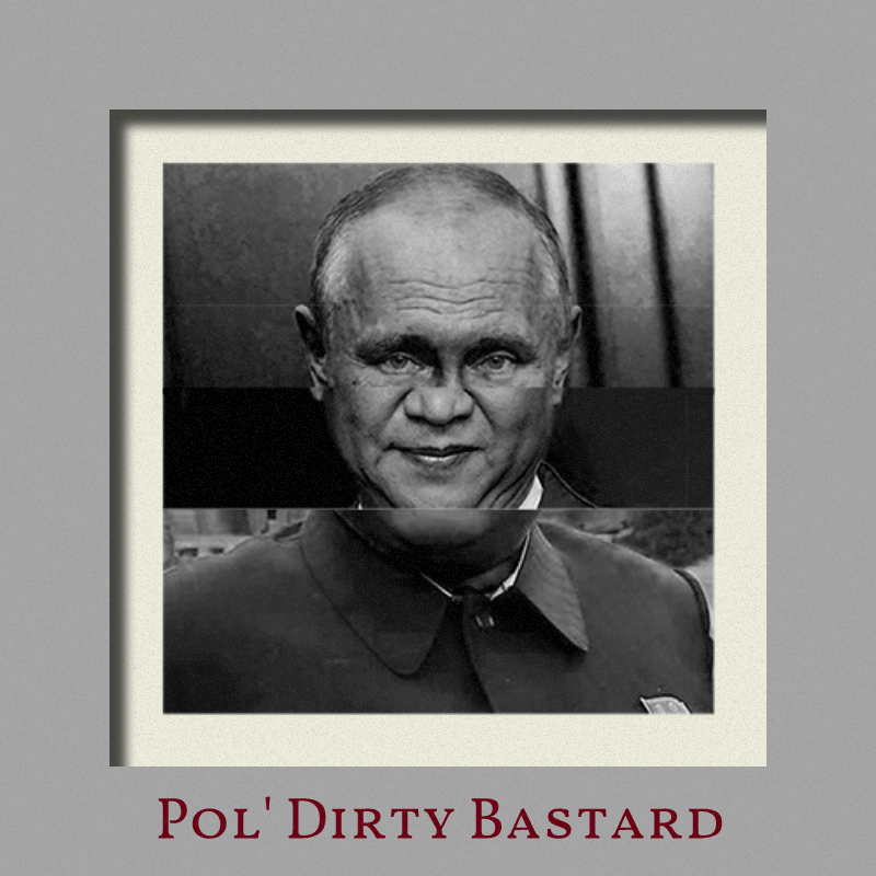 Pol'Dirty Bastard #15