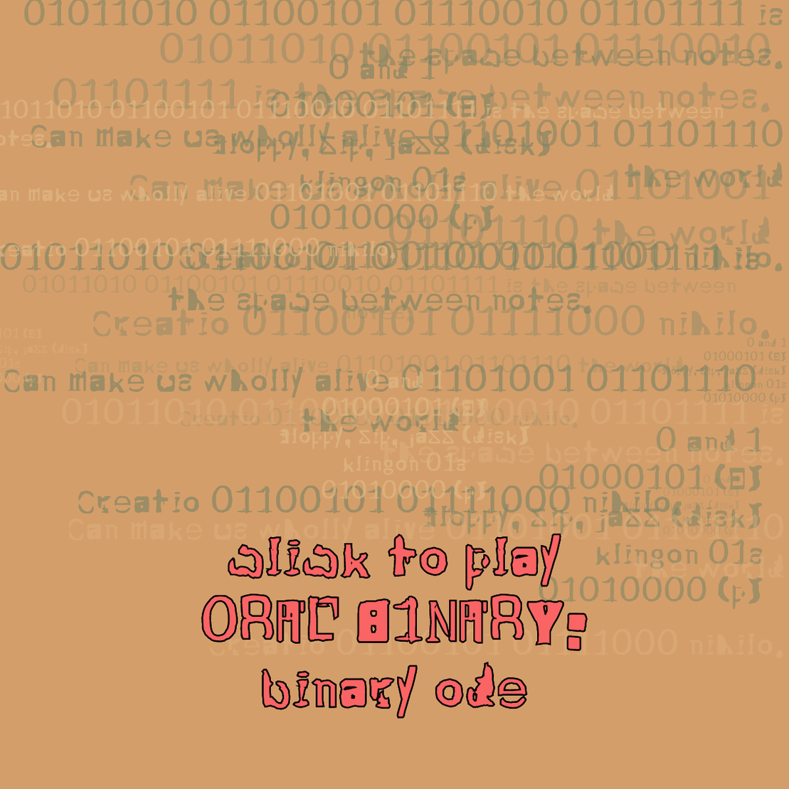 0RAL B1NARY: “BINARY ODE” #233