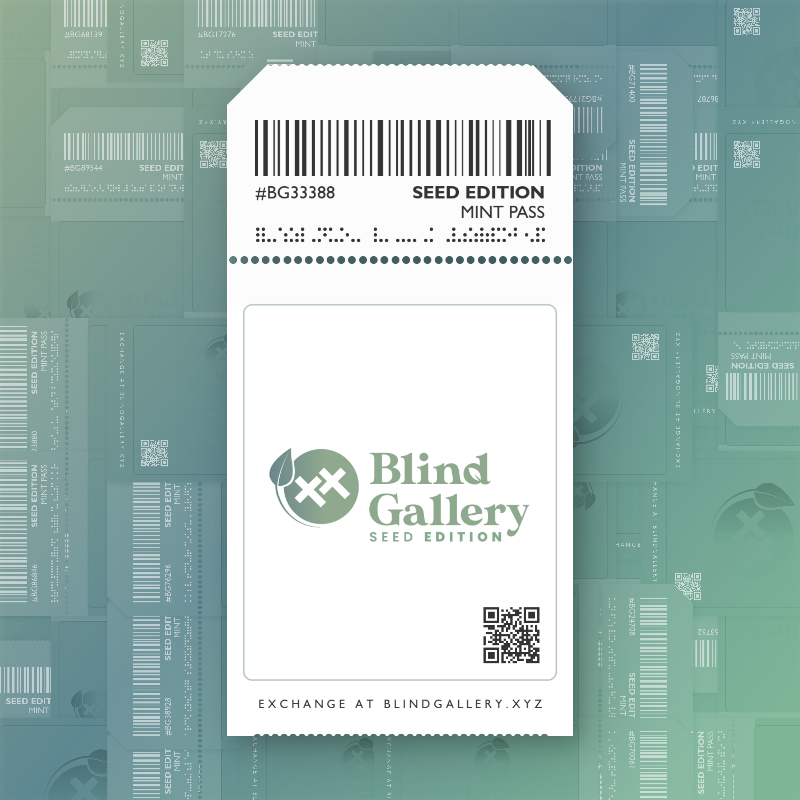 Blind Gallery Mint Pass (Seed Edition) #421