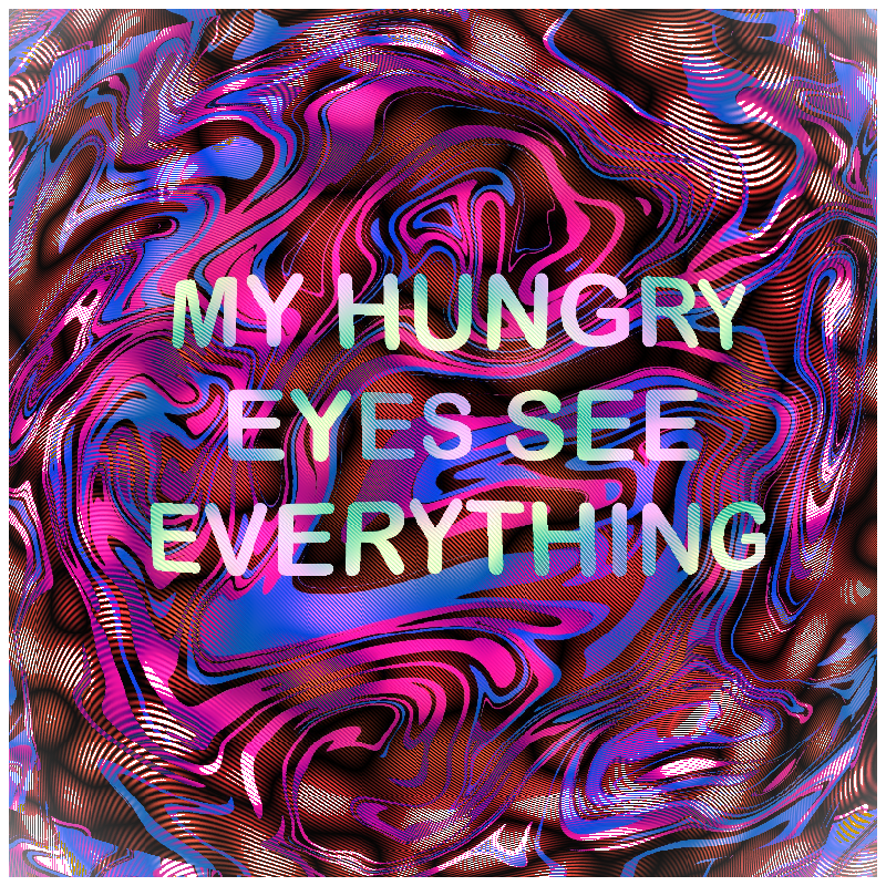 Hungry Eyes #31