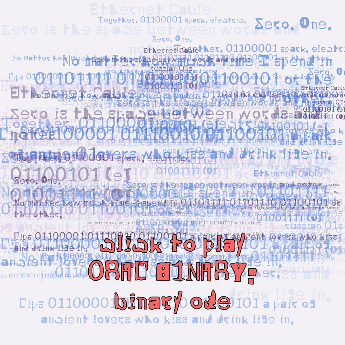 0RAL B1NARY: “BINARY ODE” #204