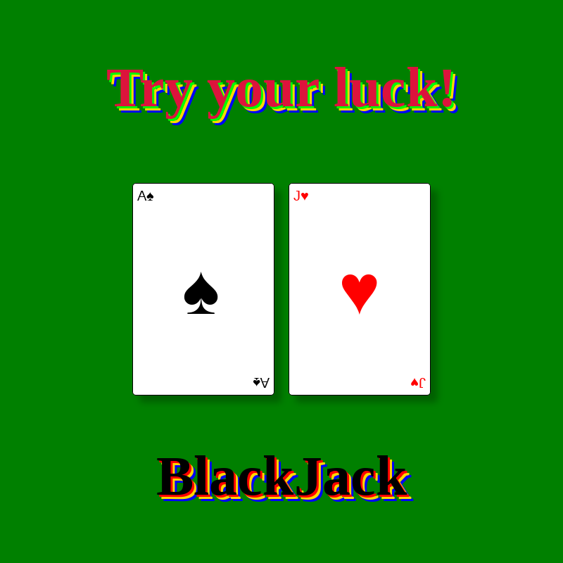 Try your Luck: BlackJack #1