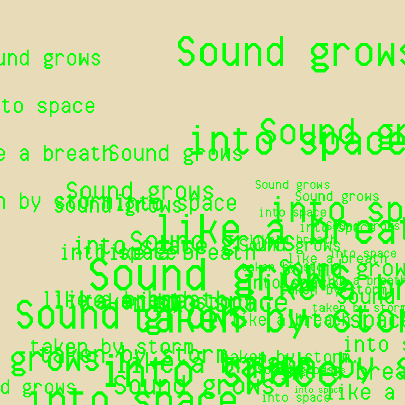 SOUND GROWS INTO SPACE #64