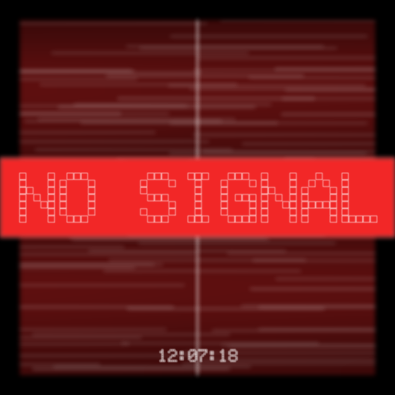 No Signal #84