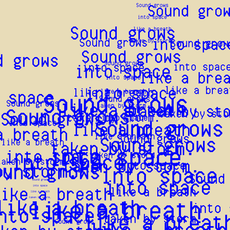 SOUND GROWS INTO SPACE #80