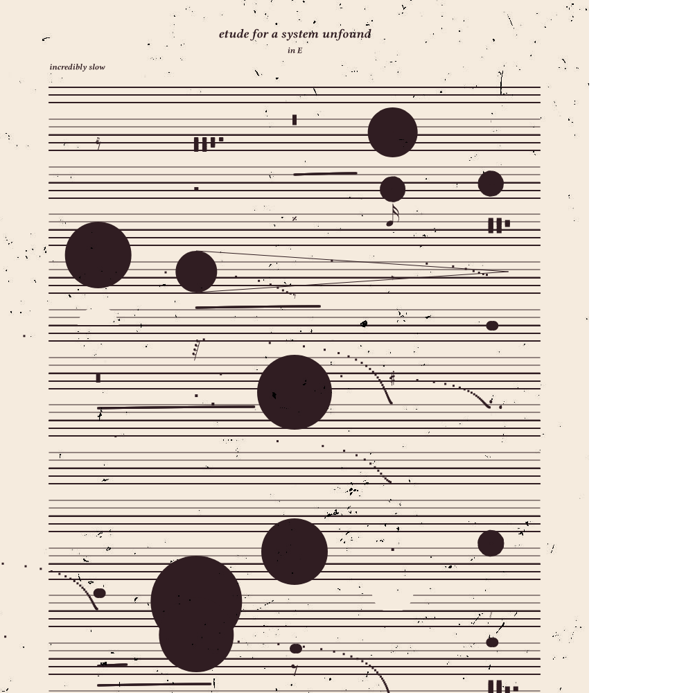 etude for a system unfound #142