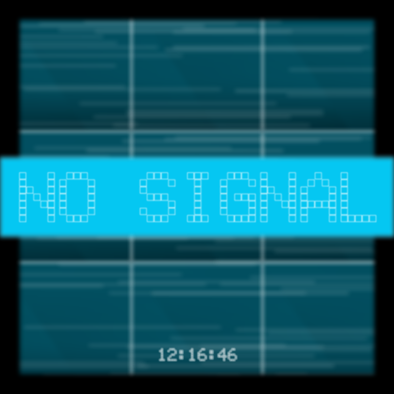 No Signal #174