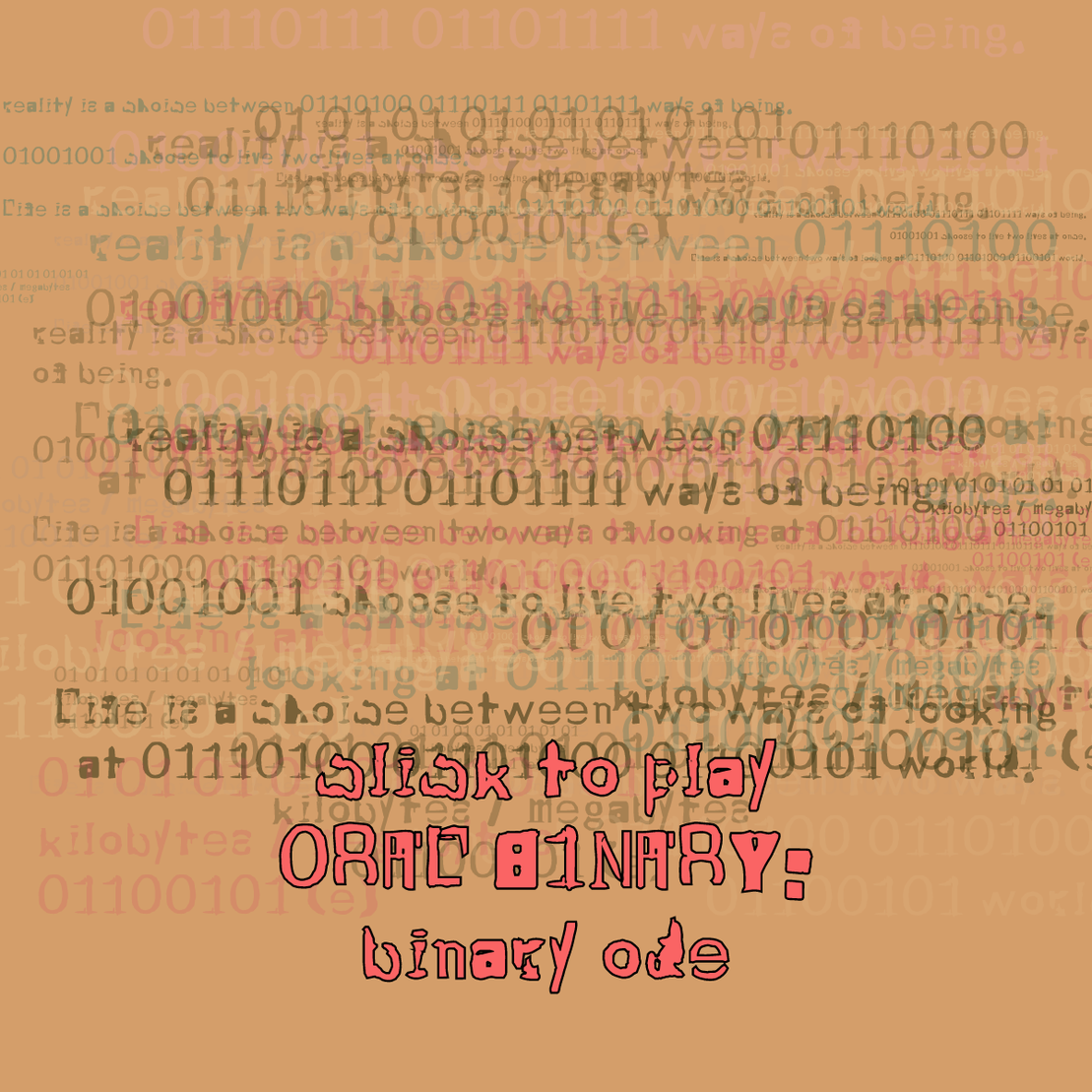 0RAL B1NARY: “BINARY ODE” #131