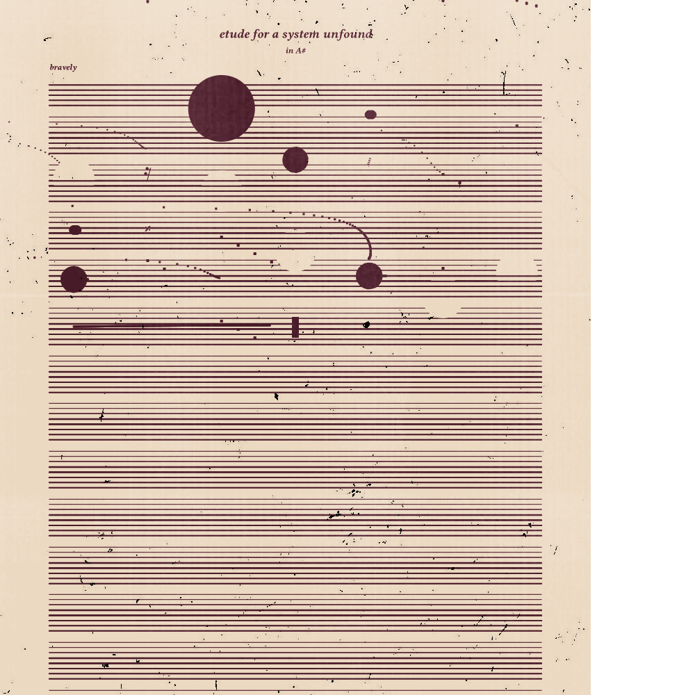 etude for a system unfound #77