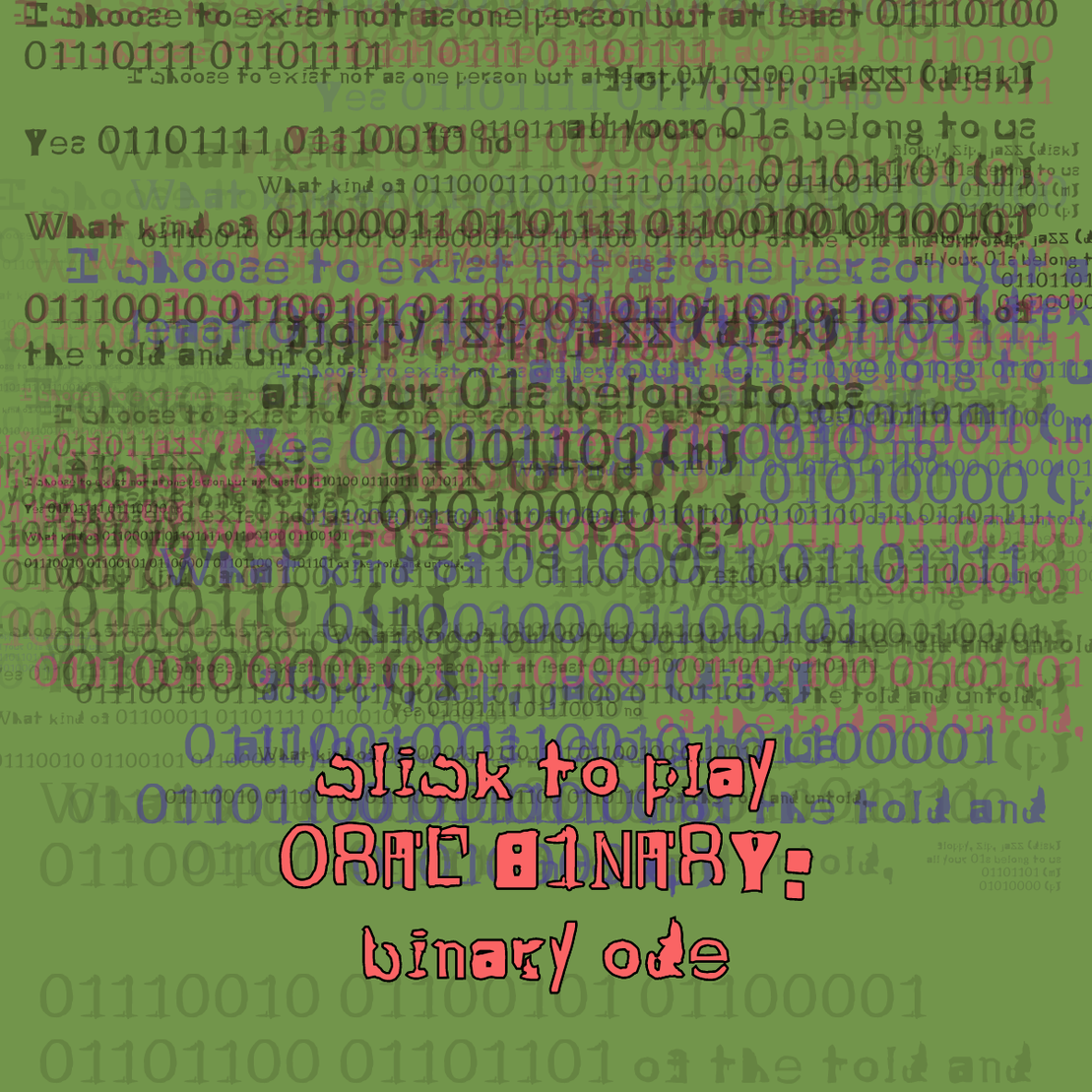 0RAL B1NARY: “BINARY ODE” #122