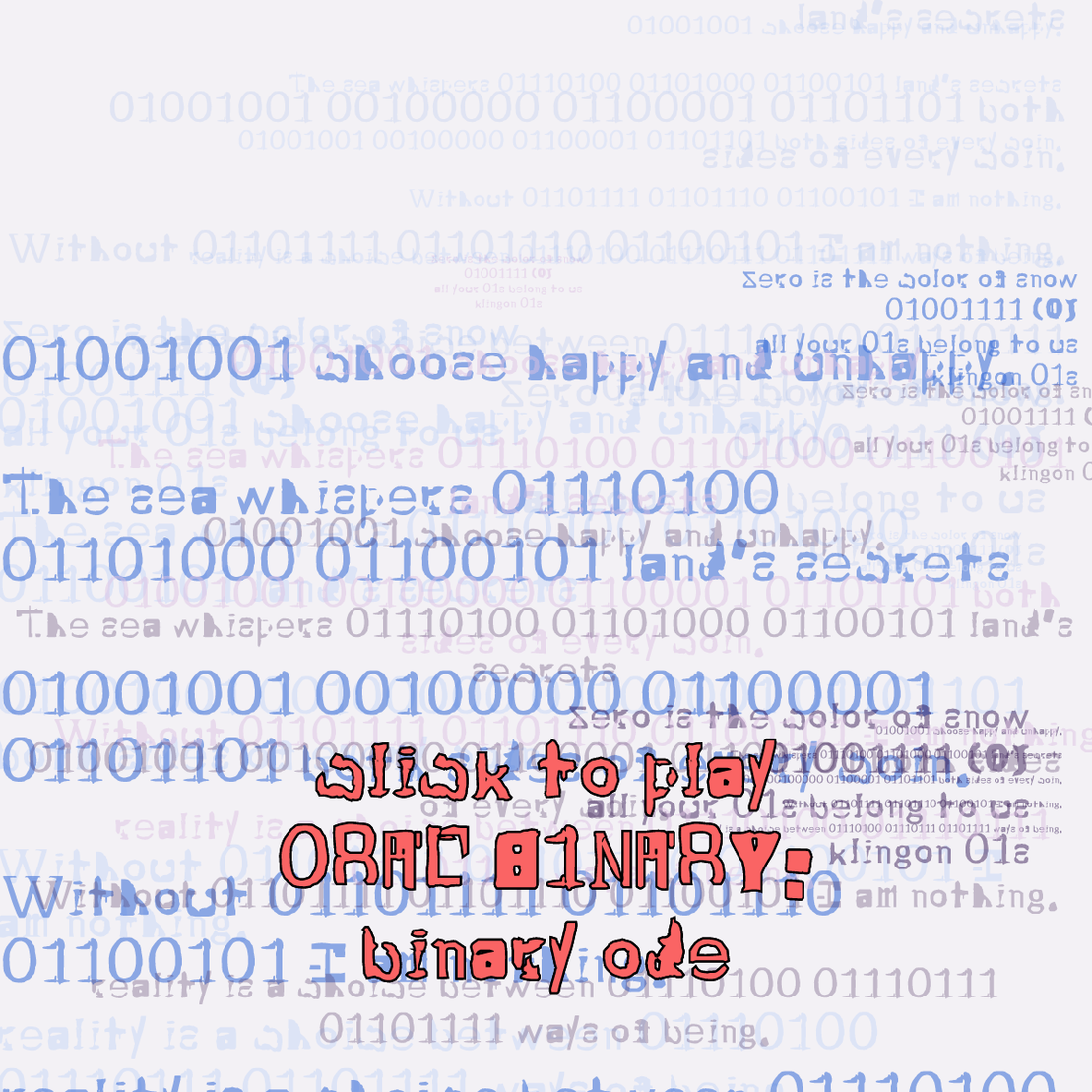 0RAL B1NARY: “BINARY ODE” #143