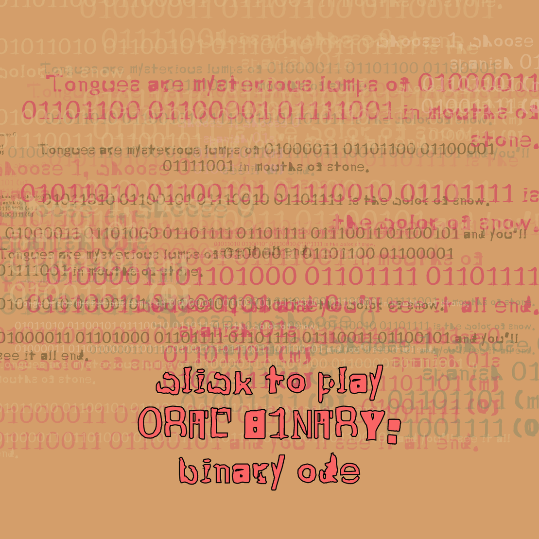 0RAL B1NARY: “BINARY ODE” #309