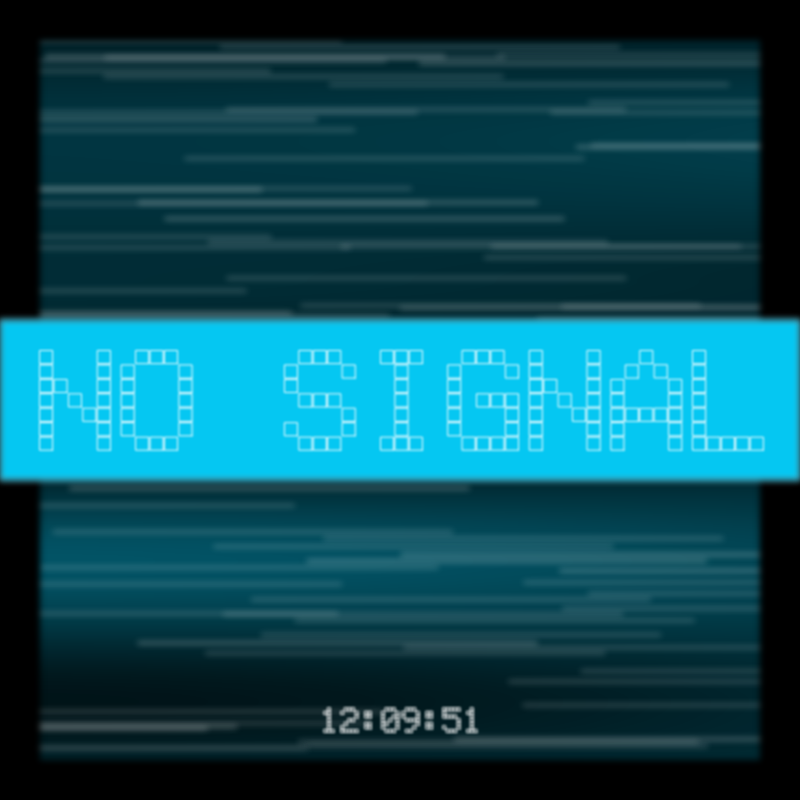 No Signal #118