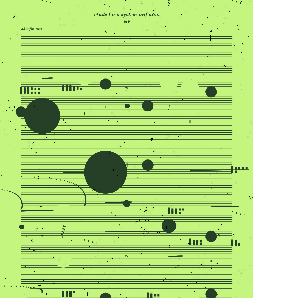 etude for a system unfound #151