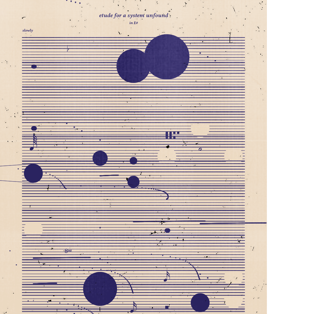 etude for a system unfound #105