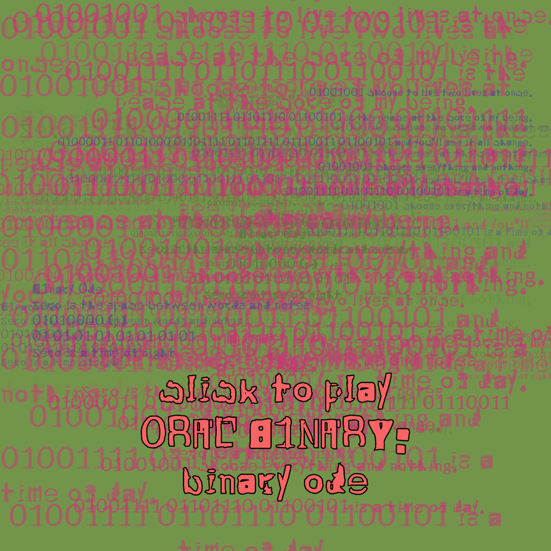 0RAL B1NARY: “BINARY ODE” #216