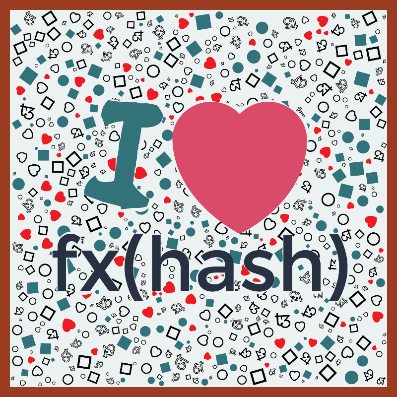 I Love Fxhash #44