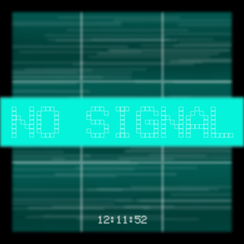 No Signal #136