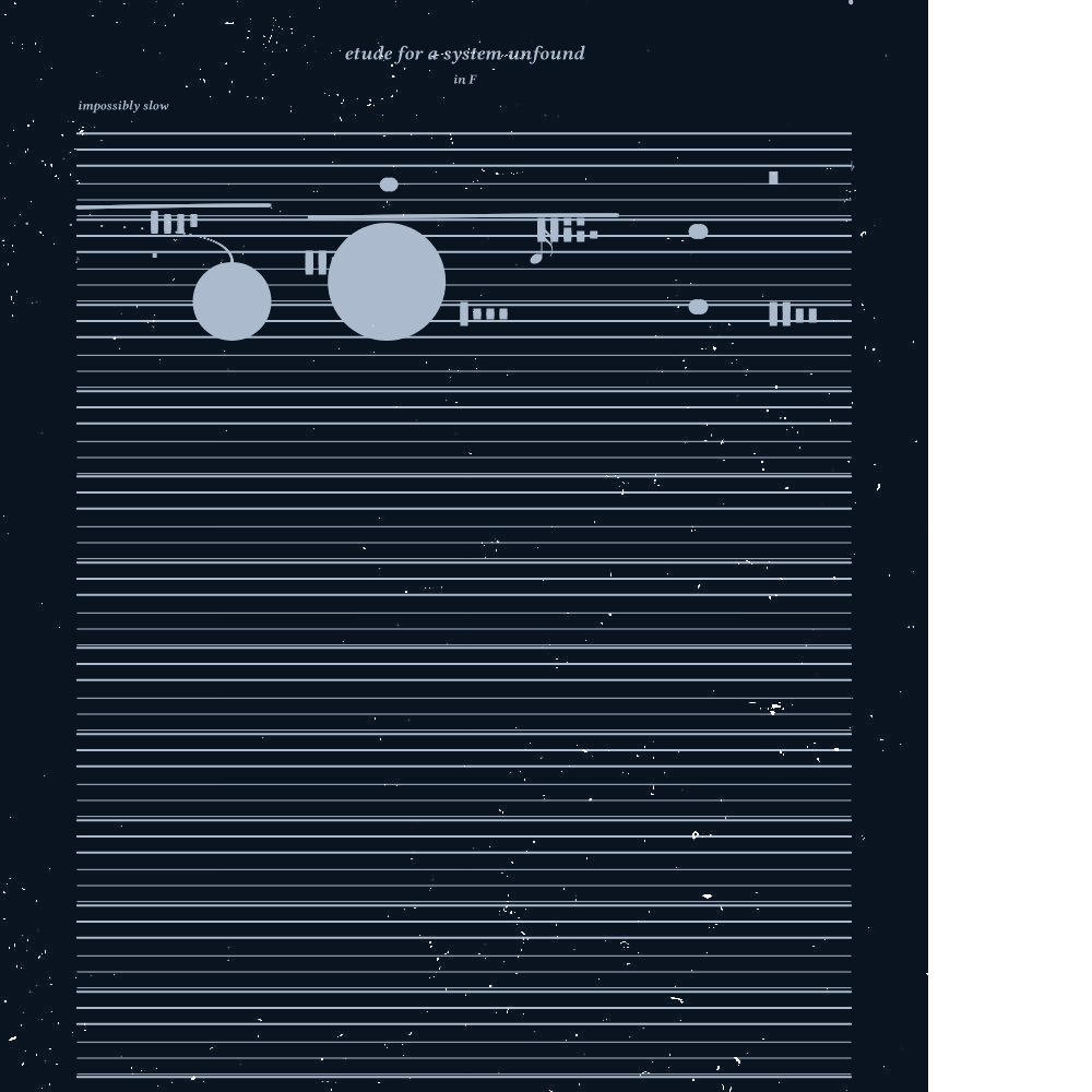 etude for a system unfound #80