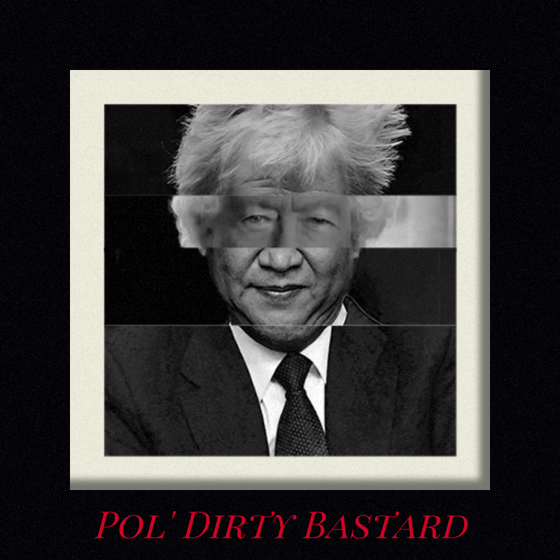 Pol'Dirty Bastard