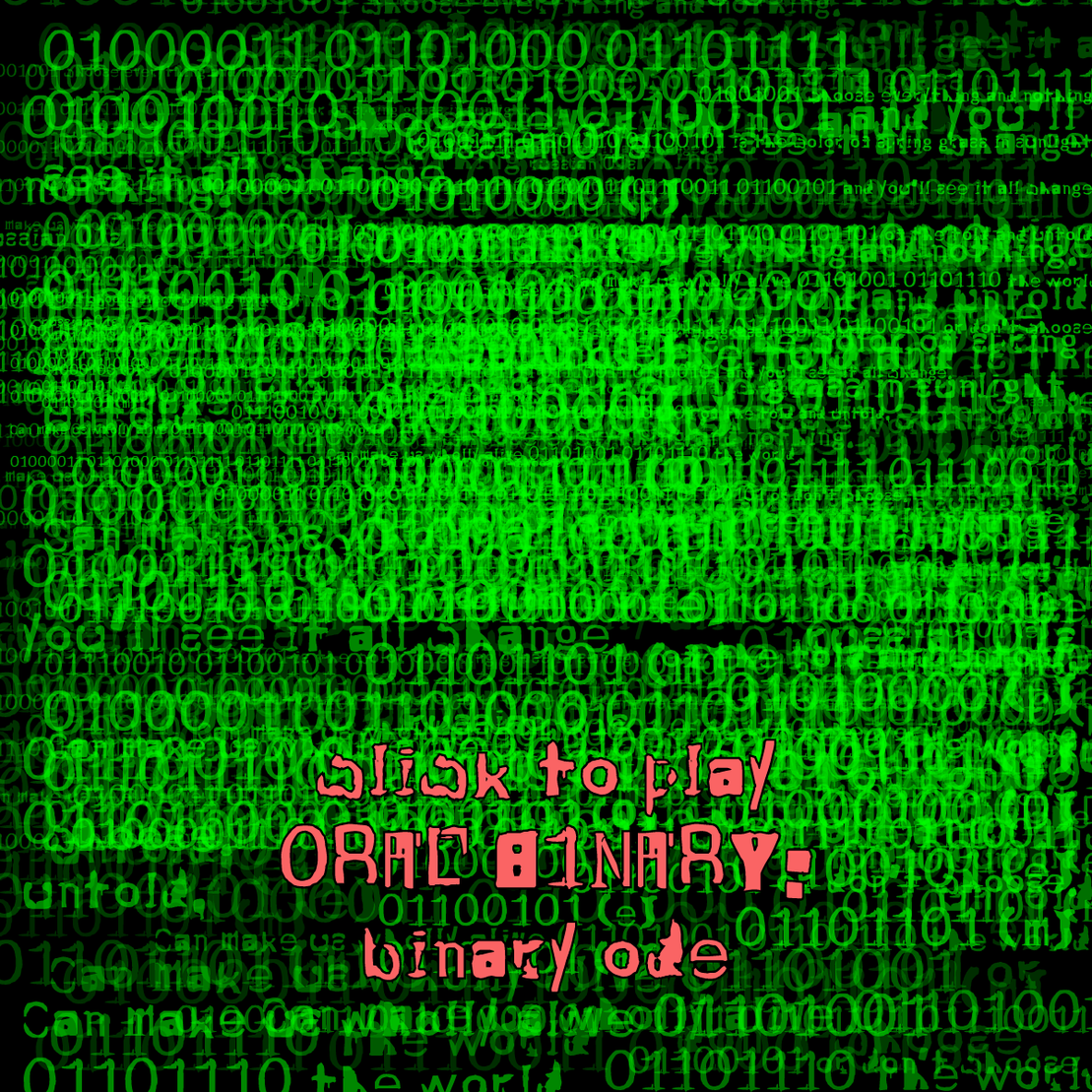 0RAL B1NARY: “BINARY ODE” #282