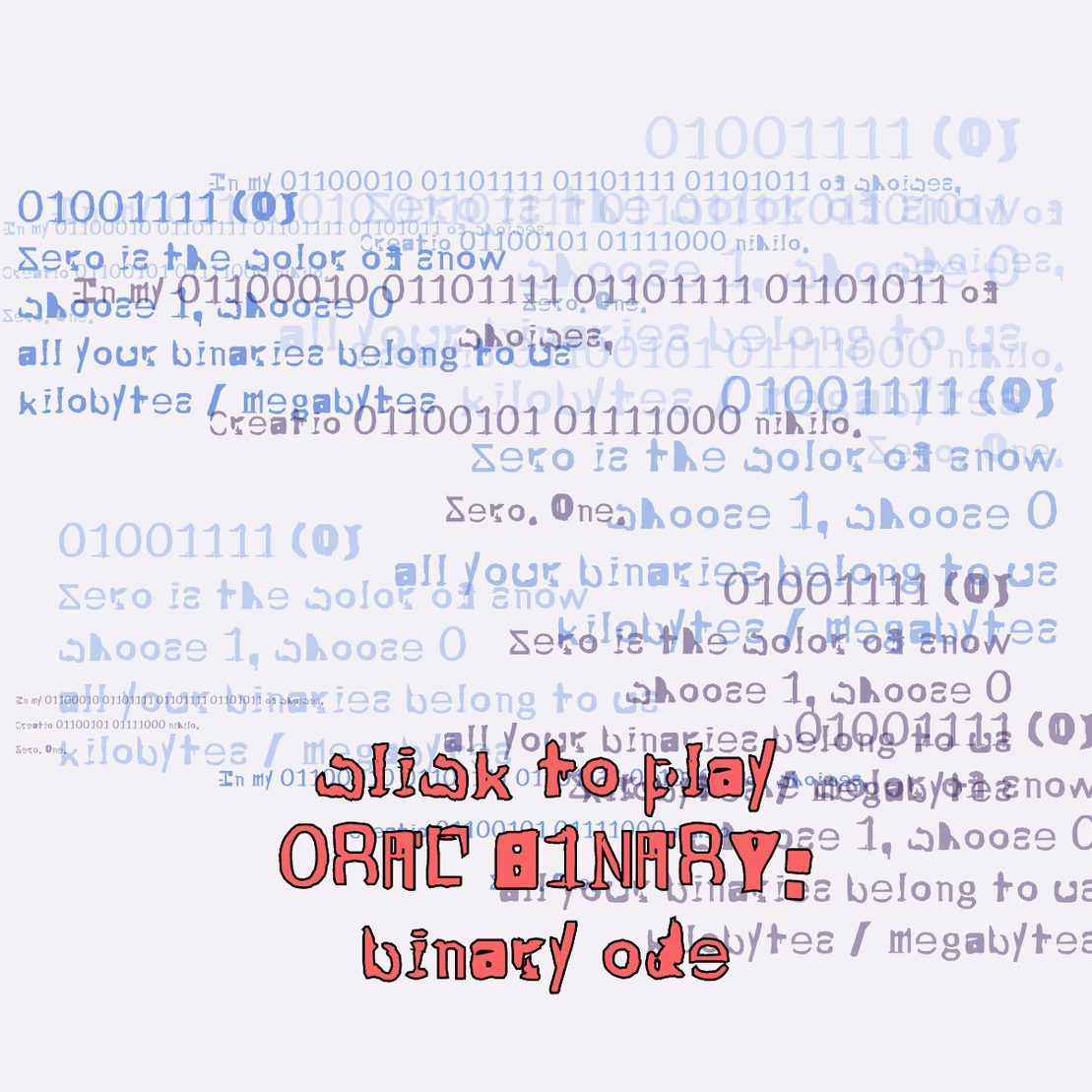 0RAL B1NARY: “BINARY ODE” #60