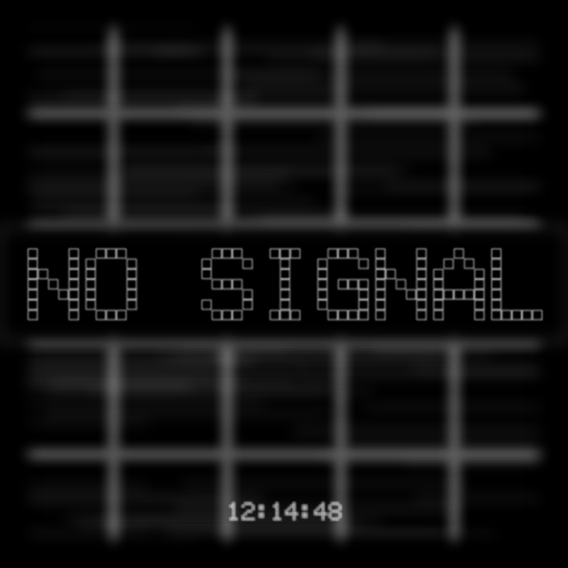 No Signal #158