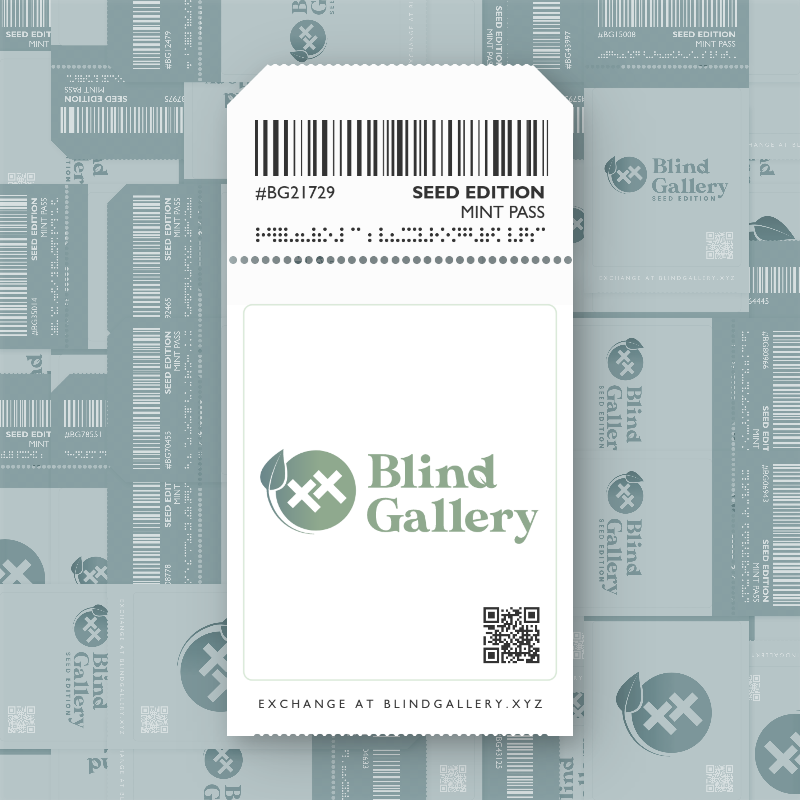 Blind Gallery Mint Pass (Seed Edition) #534