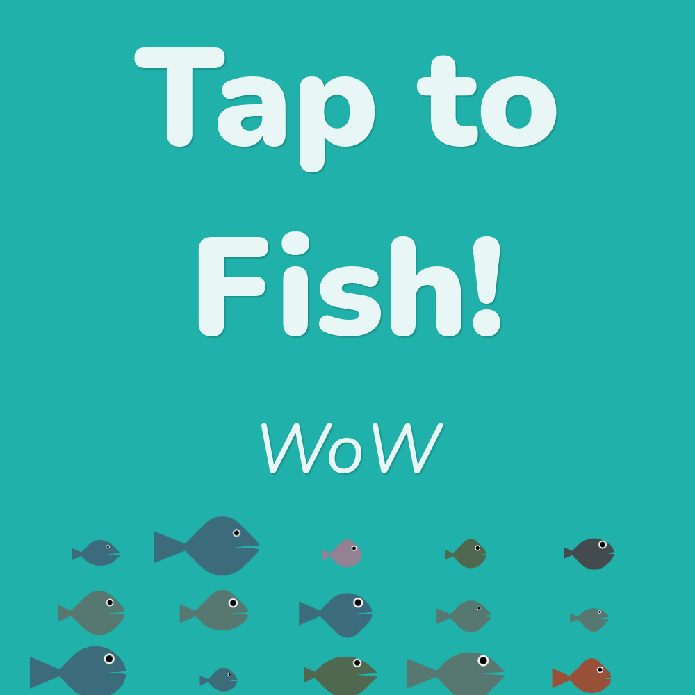 Tap to fish! #5