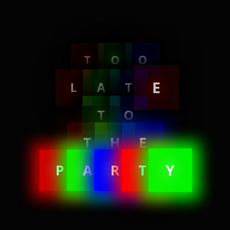 TOO LATE TO THE PARTY #5