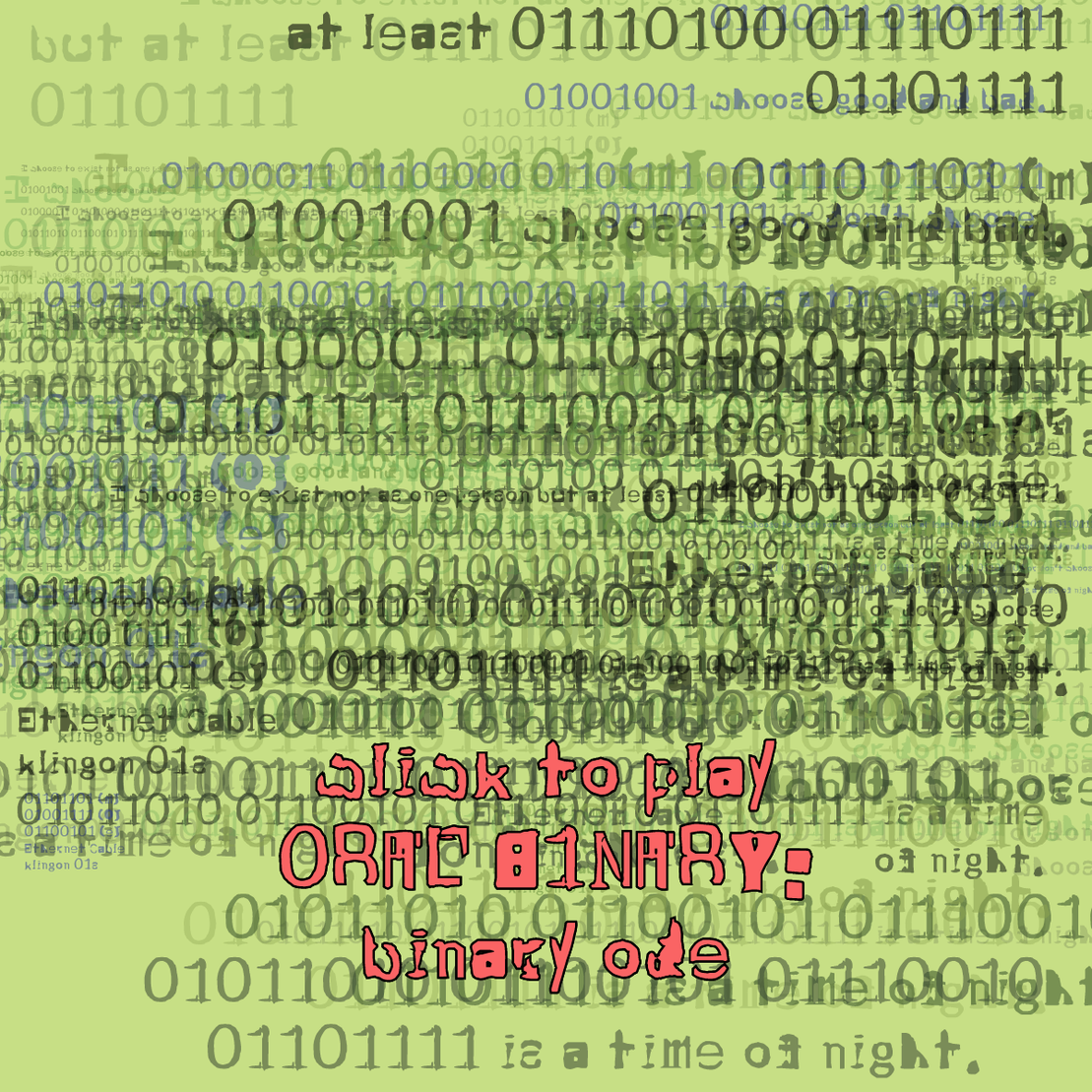 0RAL B1NARY: “BINARY ODE” #197