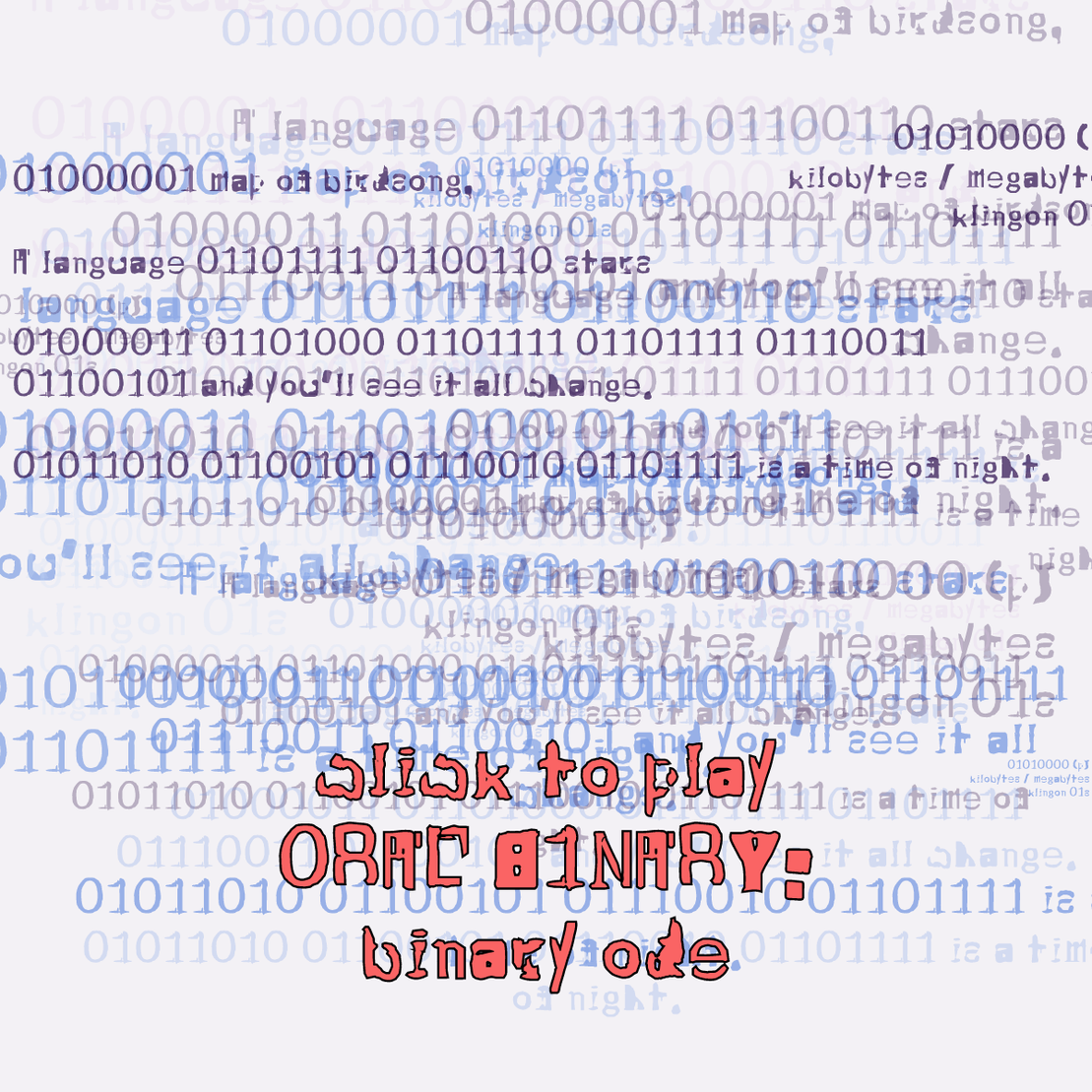 0RAL B1NARY: “BINARY ODE” #102